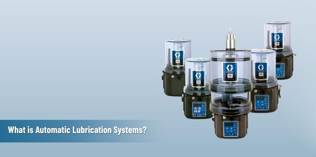 Feature image for the blog on Automatic Lubrication System