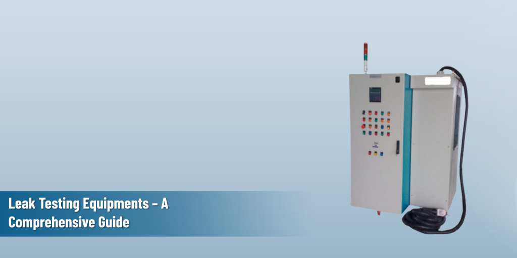 Feature Image for the Blog on Leak Testing Equipment.