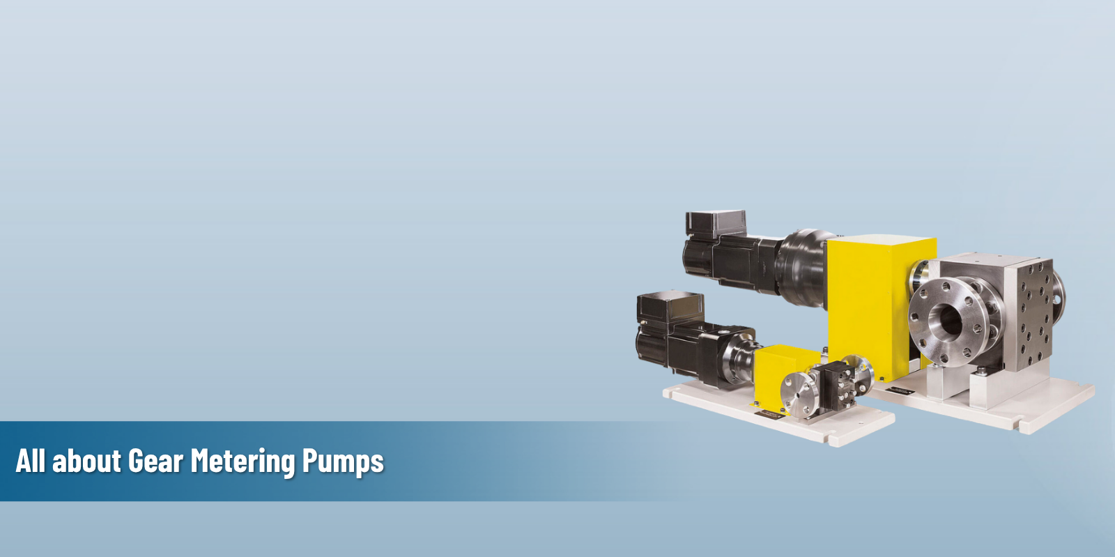 All about Gear Metering Pumps
