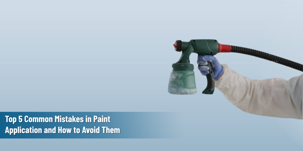 A gloved hand holds a paint spray gun with a clear paint container attached. Text overlay reads Top 5 Common Mistakes in Paint Applications and How to Avoid Them