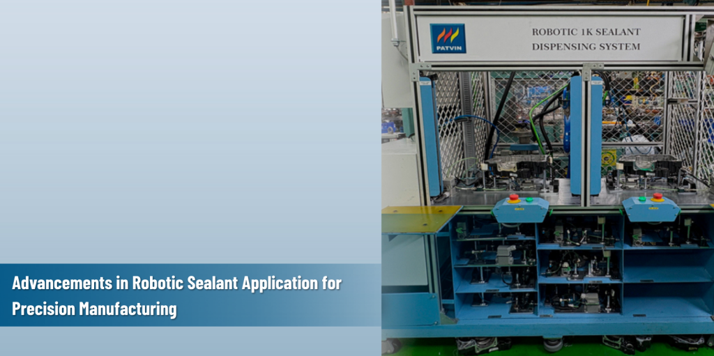 Featured image for the Blog Advancements in Robotics Sealant Application for Precision Manufacturing.