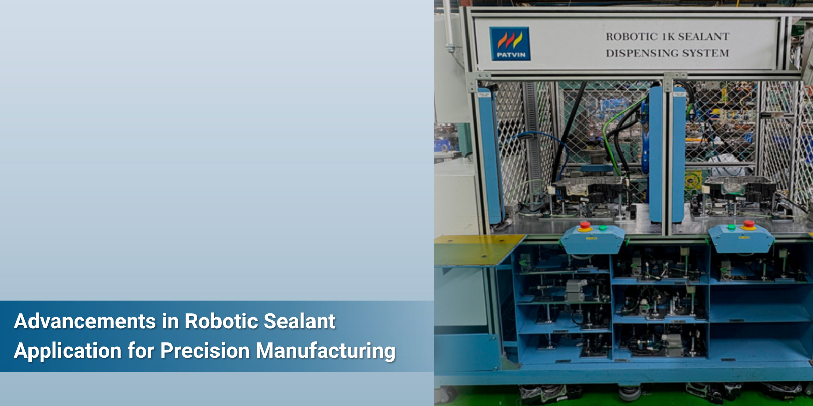 Featured image for the Blog Advancements in Robotics Sealant Application for Precision Manufacturing.